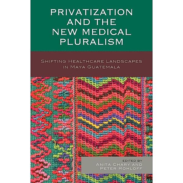 Privatization and the New Medical Pluralism