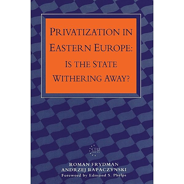 Privatization in Eastern Europe, Roman Frydman