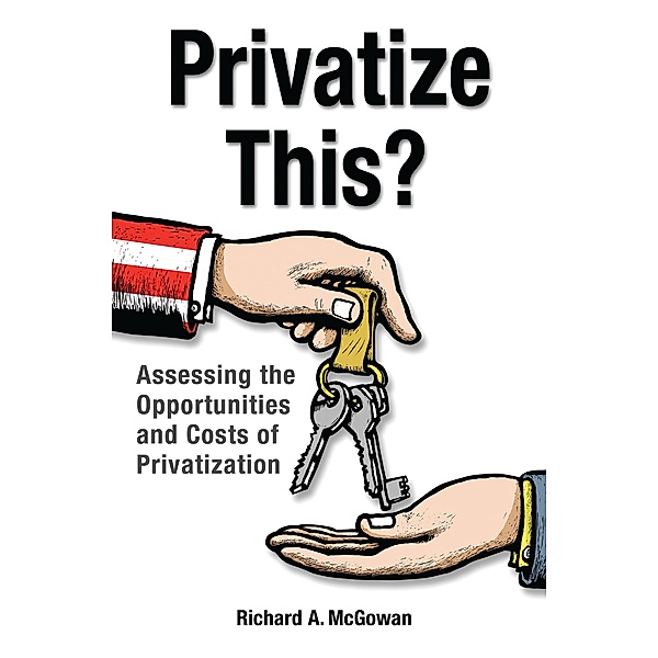 Privatize This?, Richard McGowan