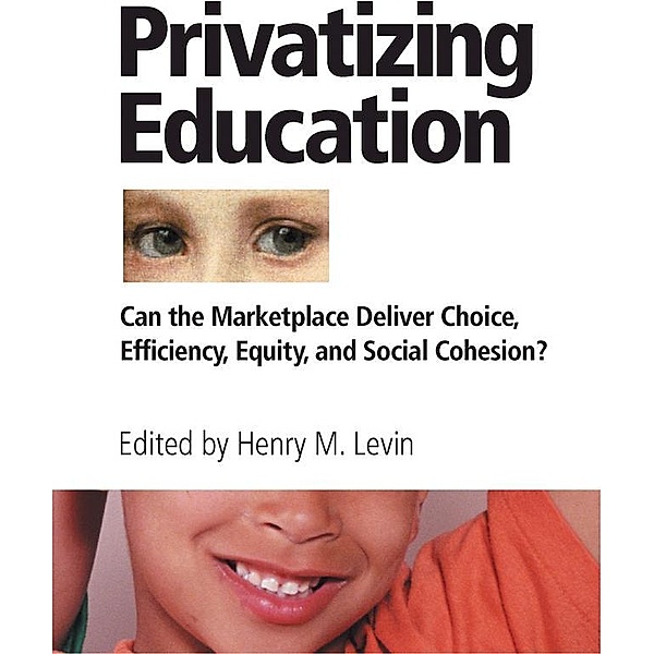 Privatizing Education, Henry Levin