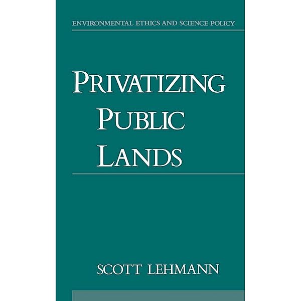 Privatizing Public Lands, Scott Lehmann