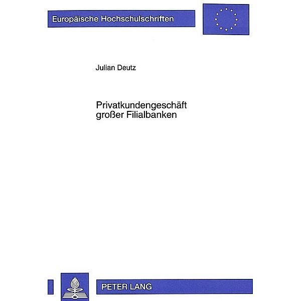 Privatkundengeschäft großer Filialbanken, Julian Deutz