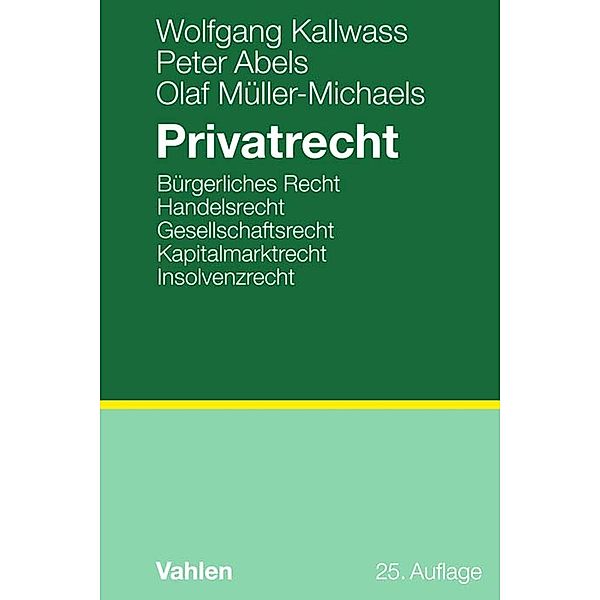 Privatrecht, Wolfgang Kallwass, Peter Abels, Olaf Müller-Michaels