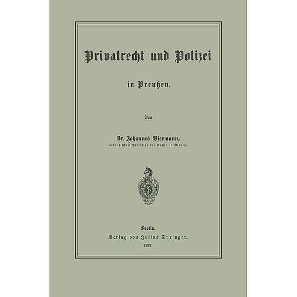 Privatrecht und Polizei in Preußen, Johannes Biermann