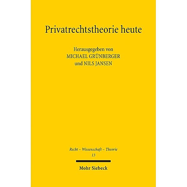 Privatrechtstheorie heute