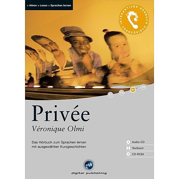 Privee, 1 Audio-CD + 1 CD-ROM + Textbuch, Véronique Olmi