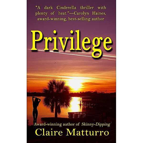 Privilege, Claire Matturro
