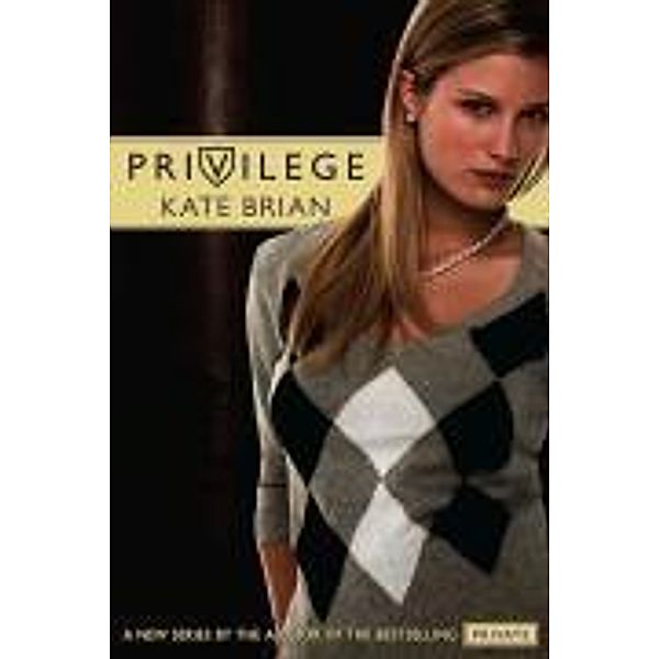 Privilege, Kate Brian