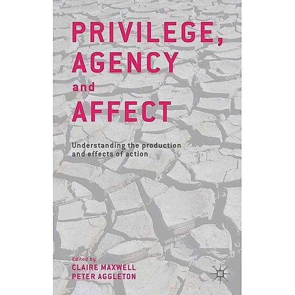 Privilege, Agency and Affect