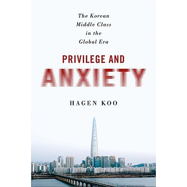 Privilege and Anxiety, Hagen Koo