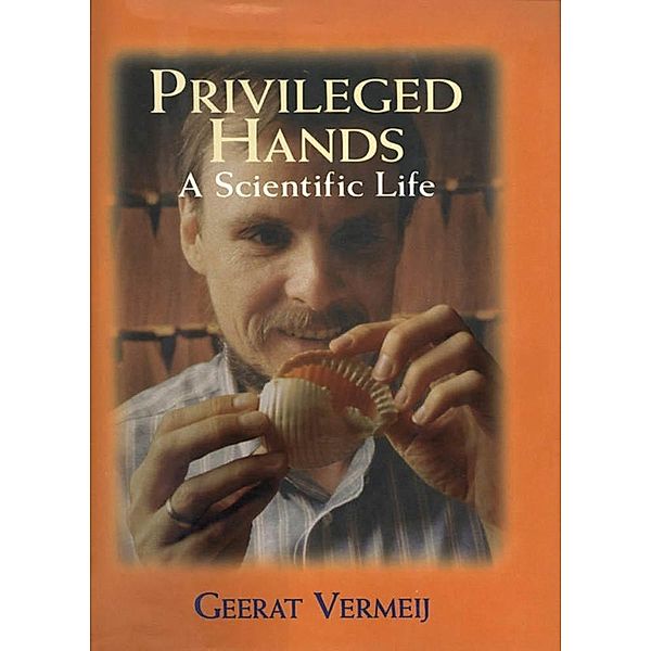 Privileged Hands, Geerat J. Vermeij