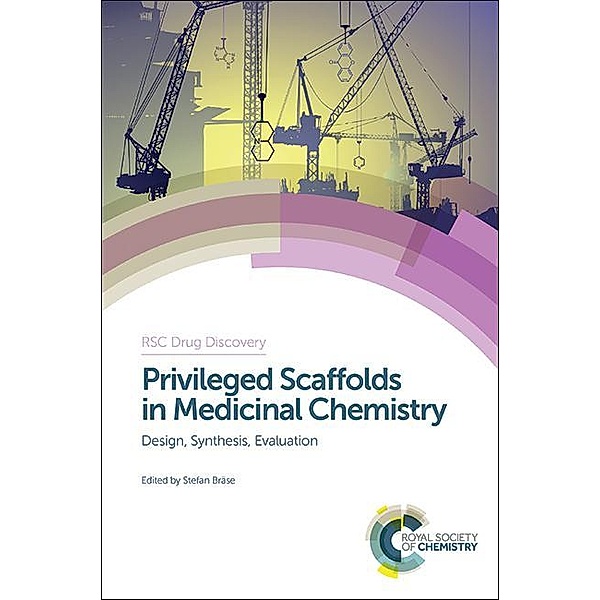 Privileged Scaffolds in Medicinal Chemistry / ISSN