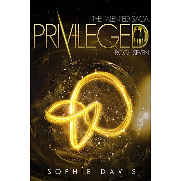 Privileged (Talented, #7) / Talented, Sophie Davis