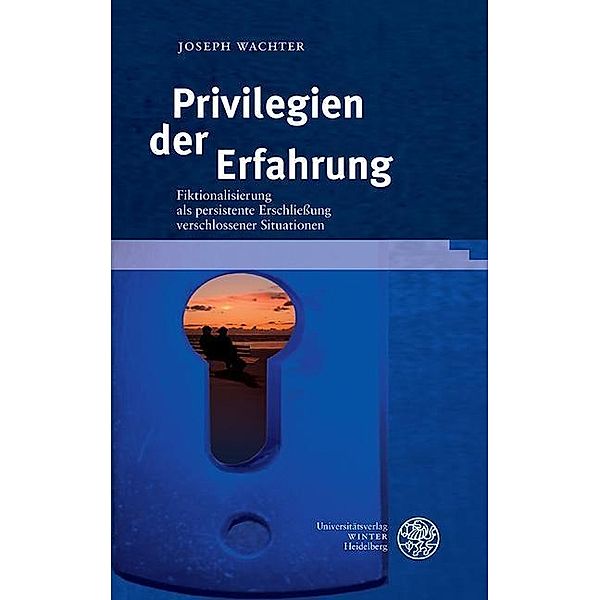 Privilegien der Erfahrung / Probleme der Dichtung Bd.50, Joseph Wachter