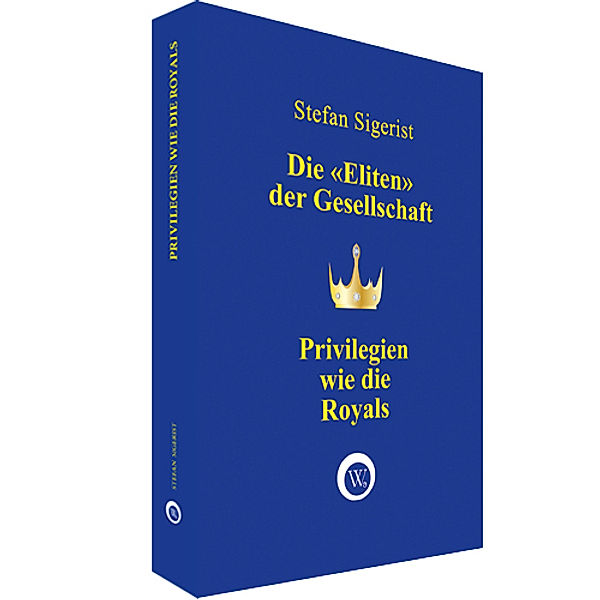 Privilegien wie die Royals, Stefan Sigerist