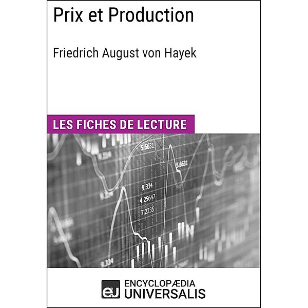 Prix et Production de Friedrich August von Hayek, Encyclopaedia Universalis