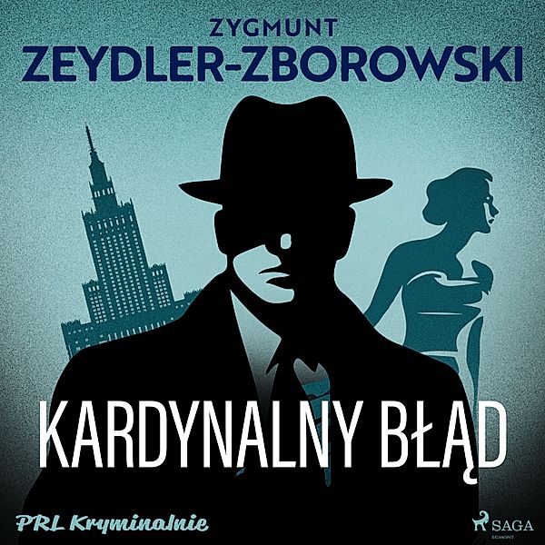 PRL kryminalnie - Kardynalny błąd, Zygmunt Zeydler-Zborowski