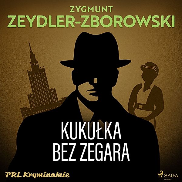 PRL kryminalnie - Kukułka bez zegara, Zygmunt Zeydler-Zborowski