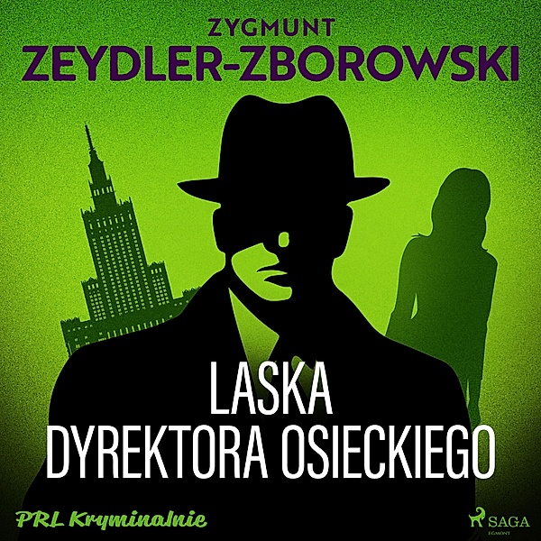 PRL kryminalnie - Laska dyrektora Osieckiego, Zygmunt Zeydler-Zborowski