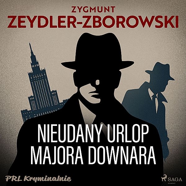 PRL kryminalnie - Nieudany urlop majora Downara, Zygmunt Zeydler-Zborowski