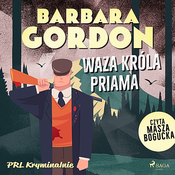 PRL kryminalnie - Waza króla Priama, Barbara Gordon