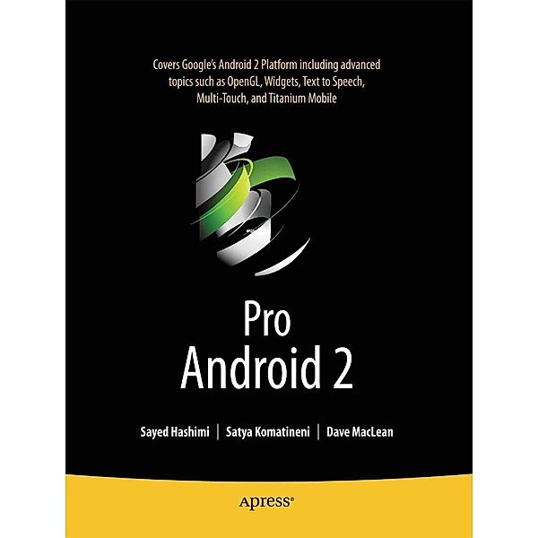 Pro Android 2, Sayed Hashimi, Satya Komatineni, Dave MacLean