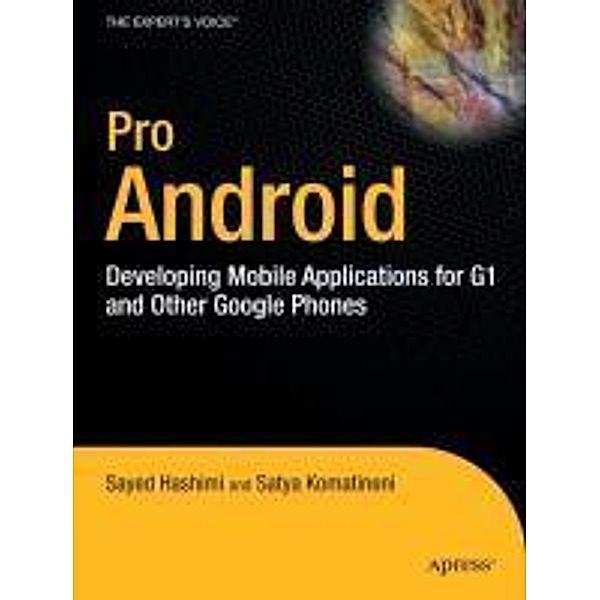 Pro Android, Satya Komatineni, Sayed Hashimi