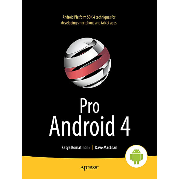 Pro Android 4, Satya Komatineni, Dave MacLean