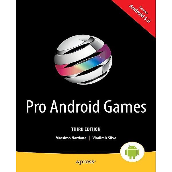 Pro Android Games, Massimo Nardone, Vladimir Silva