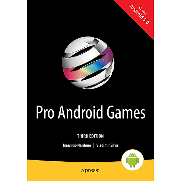 Pro Android Games, Massimo Nardone, Vladimir Silva