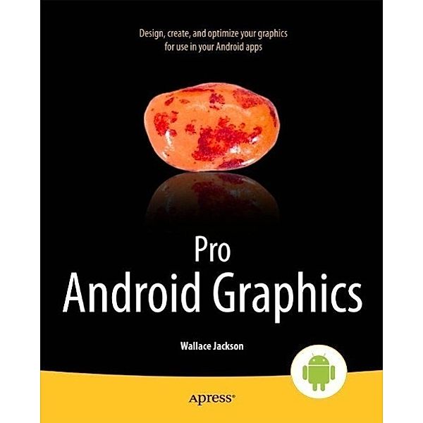 Pro Android Graphics, Wallace Jackson