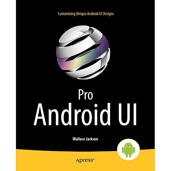 Pro Android UI, Wallace Jackson