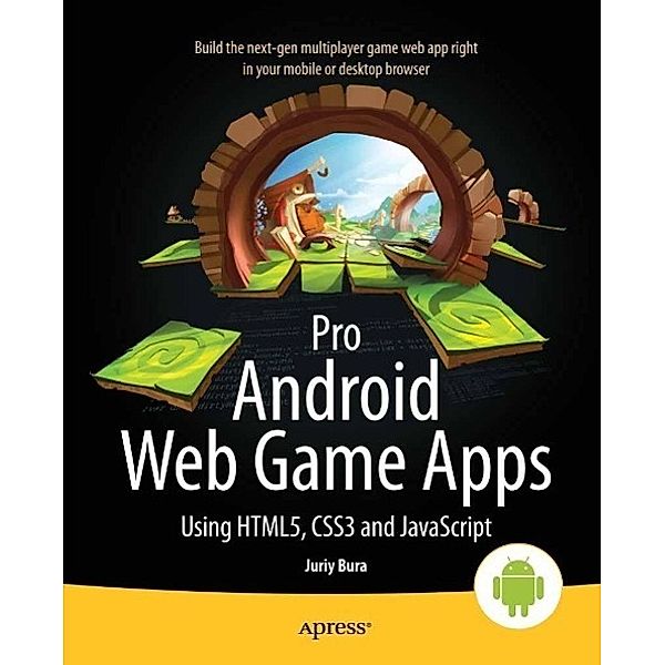 Pro Android Web Game Apps, Juriy Bura, Paul Coates