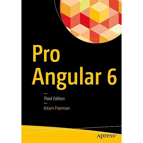 Pro Angular 6, Adam Freeman