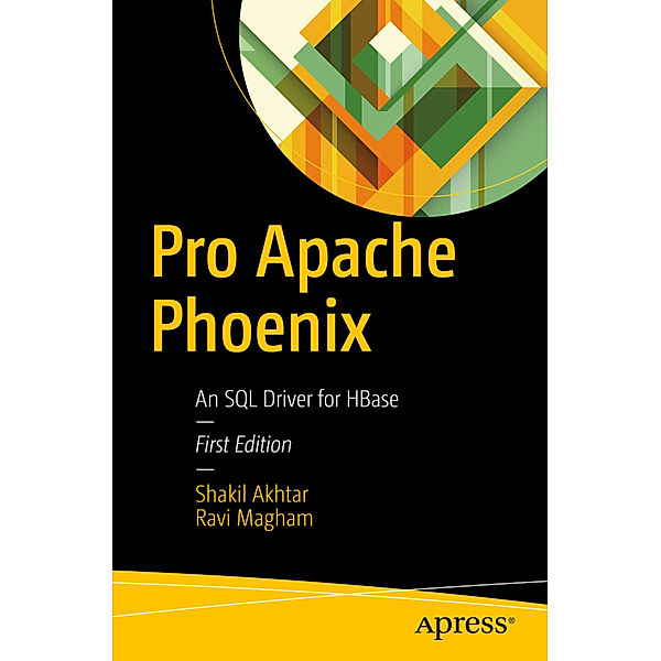 Pro Apache Phoenix, Shakil Akhtar, Ravi Magham