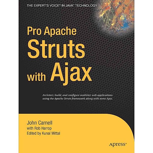 Pro Apache Struts with Ajax, Kunal Mittal, Rob Harrop, John Carnell