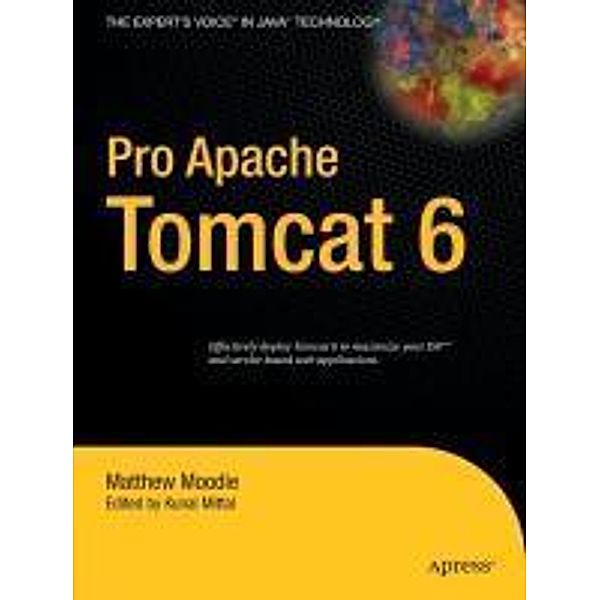 Pro Apache Tomcat 6, Matthew Moodie, Kunal Mittal