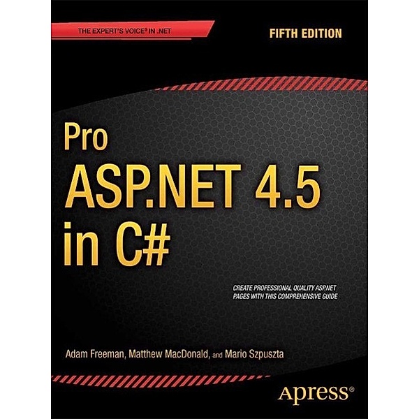 Pro ASP.NET 4.5 in C#, Adam Freeman, Matthew MacDonald, Mario Szpuszta