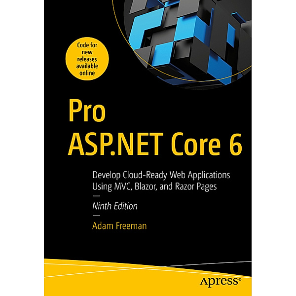 Pro ASP.NET Core 6, Adam Freeman