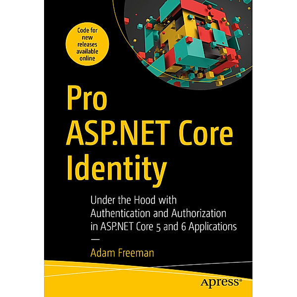 Pro ASP.NET Core Identity, Adam Freeman