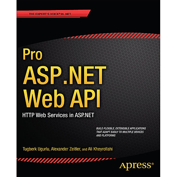 Pro ASP.NET Web API, Ali Uurlu, Alexander Zeitler, Ali Kheyrollahi