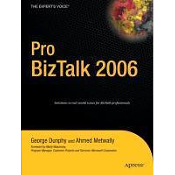 Pro BizTalk 2006, George Dunphy, Ahmed Metwally