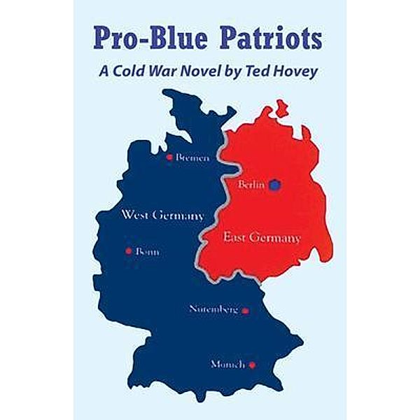 Pro-Blue Patriots / Blue Prairie Publishing, Ted Hovey