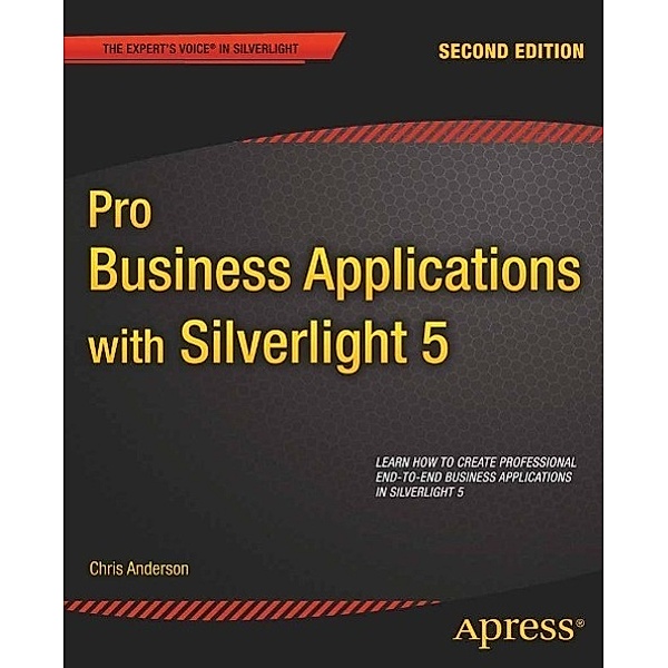 Pro Business Applications with Silverlight 5, Chris Anderson