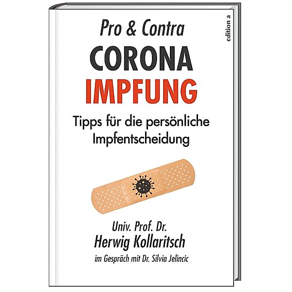 Pro & Contra Coronaimpfung, Herwig Kollaritsch, Silvia Jelincic