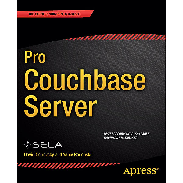 Pro Couchbase Server, David Ostrovsky, Yaniv Rodenski, Sela Group