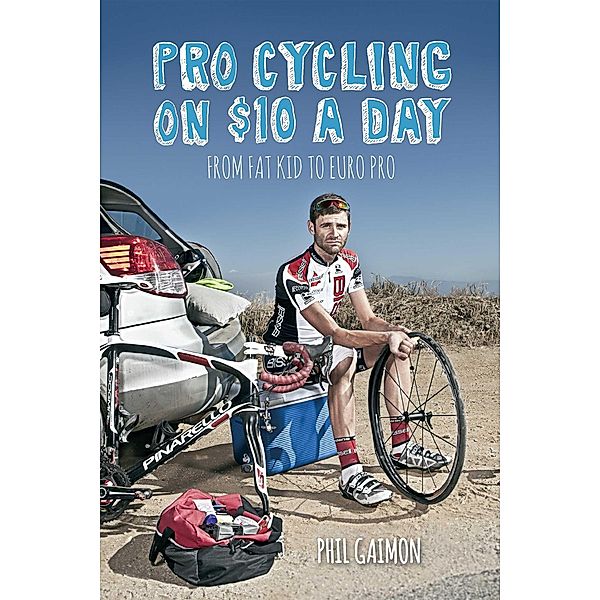 Pro Cycling on $10 a Day, Phil Gaimon