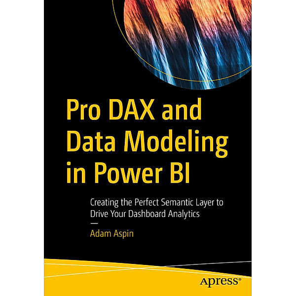 Pro DAX and Data Modeling in Power BI, Adam Aspin