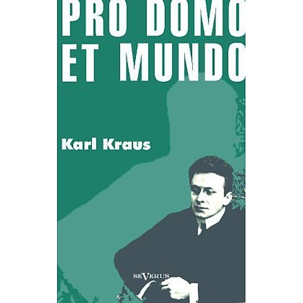 Pro domo et mundo, Karl Kraus