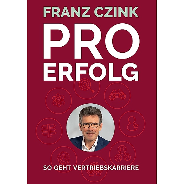 Pro Erfolg, Franz Josef Czink